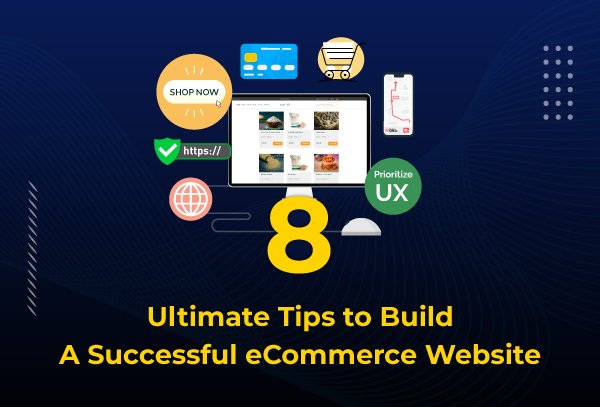 Ultimate Tips to Build a Successful eCommerce Website